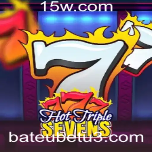Descubra o Empolgante Universo de HotTripleSevens no Mundo de Bateubet